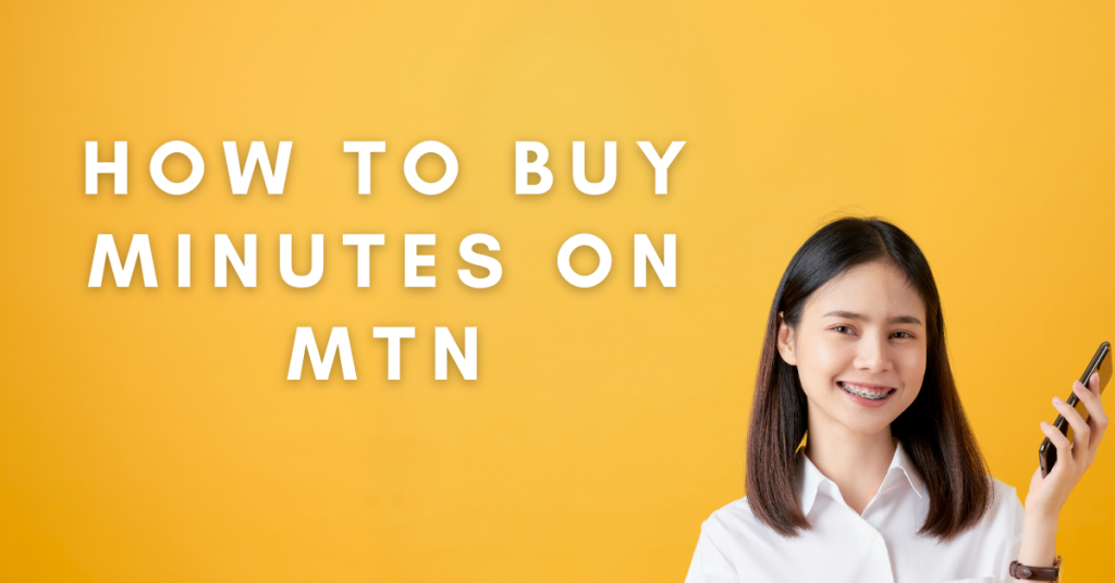 How To Buy Minutes On MTN