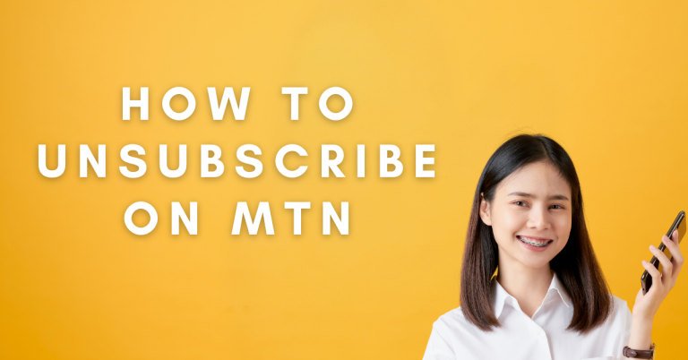 How To Unsubscribe On MTN