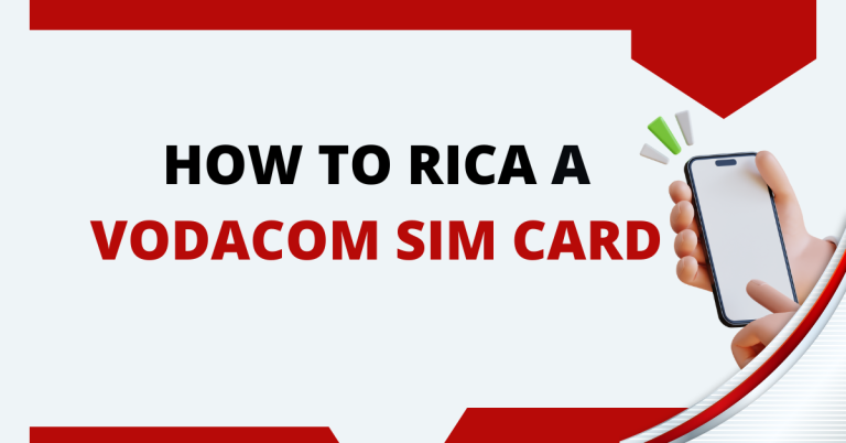 How To Rica A Vodacom Sim Card