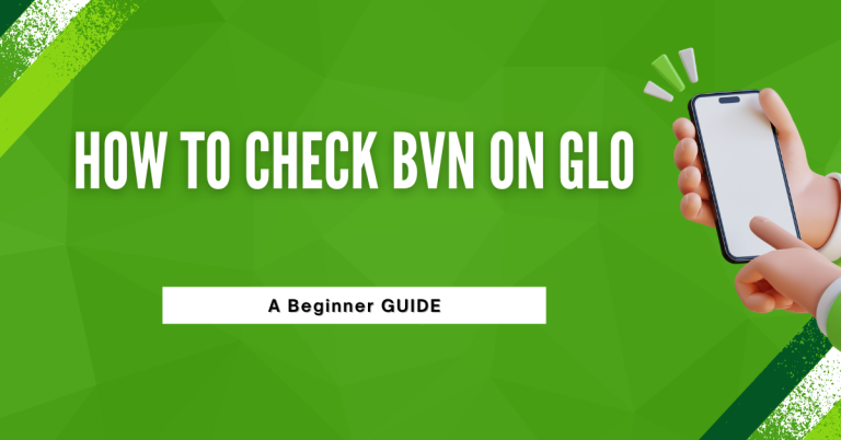 How To Check BVN On Glo