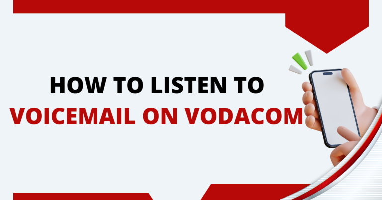 How To Listen To Voicemail On Vodacom