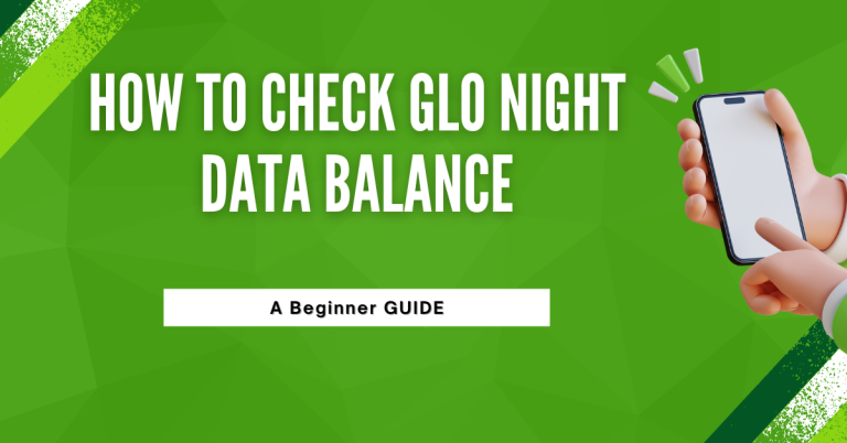 How To Check Glo Night Data Balance