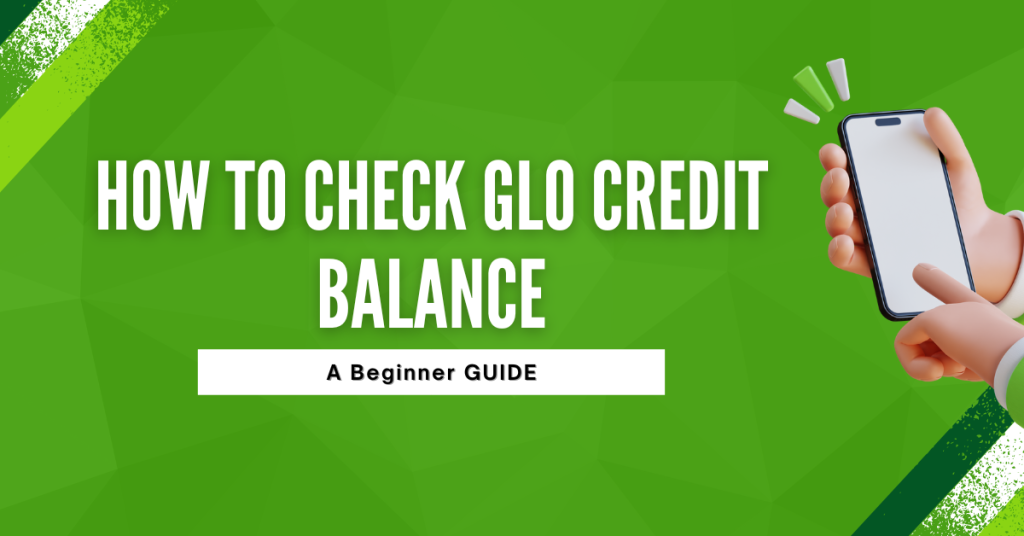 How To Check GLO Credit Balance