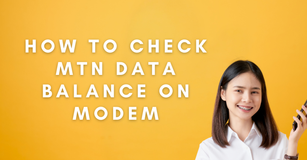 how to check mtn data balance on modem