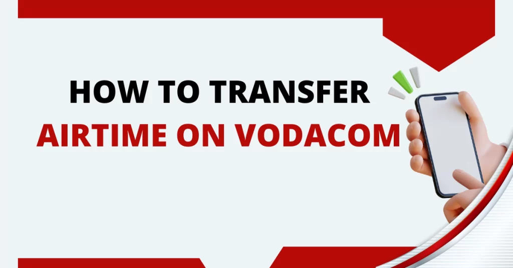 How To Transfer Airtime On Vodacom