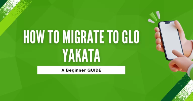 How To Migrate To Glo Yakata