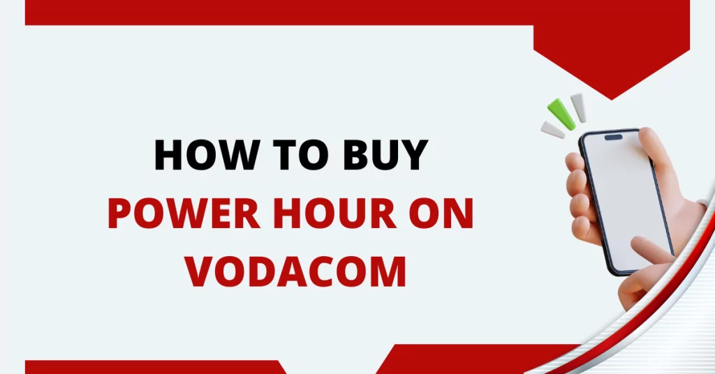 How To Buy Power Hour On Vodacom 