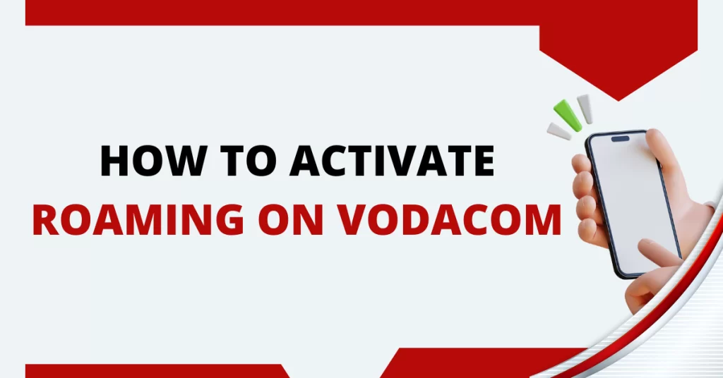 How To Activate Roaming On Vodacom