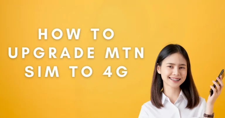 How To Upgrade MTN SIM to 4G