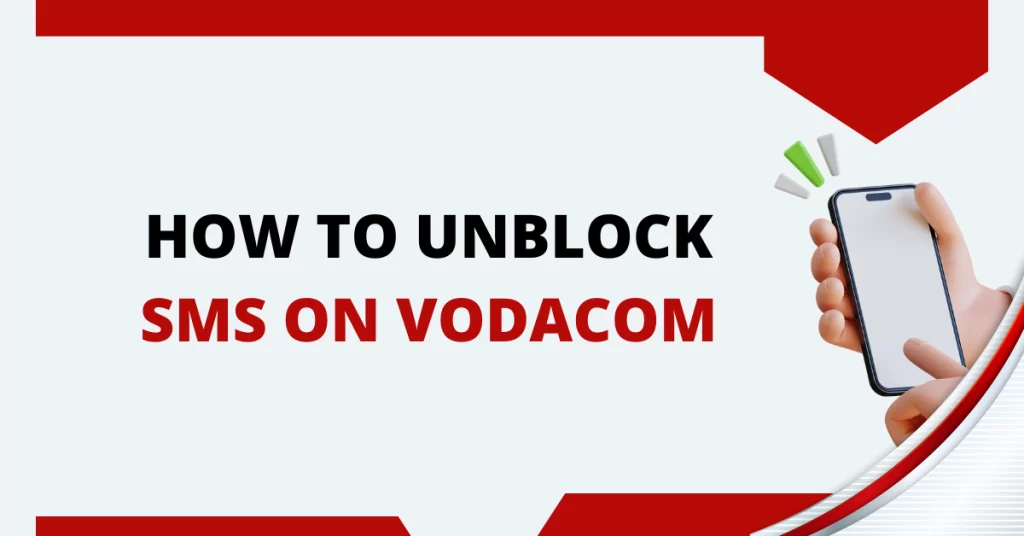 How To Unblock SMS On Vodacom